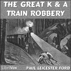 The Great K and A Train Robbery