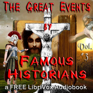 The Great Events by Famous Historians, Volume 3