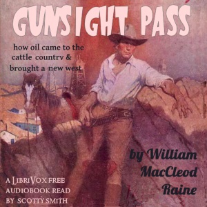 Gunsight Pass: How Oil Came to the Cattle Country and Brought a New West