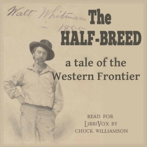 The Half-Breed: A Tale of the Western Frontier