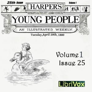 Harper's Young People, Vol. 01, Issue 25, April 20, 1880