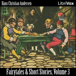 Hans Christian Andersen: Fairytales and Short Stories Volume 3, 1848 to 1853