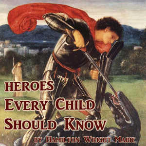 Heroes Every Child Should Know