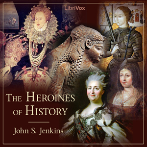 The Heroines of History