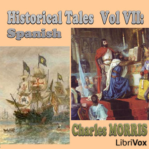 Historical Tales, Volume VII: Spanish