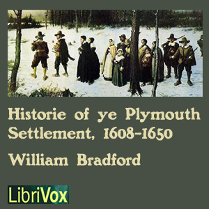 Bradford's History of the Plymouth Settlement