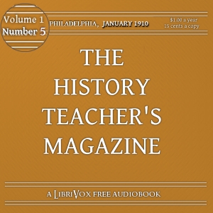 The History Teacher's Magazine, Vol. I, No. 5, January 1910