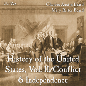 History of the United States, Vol. II:  Conflict &amp; Independence