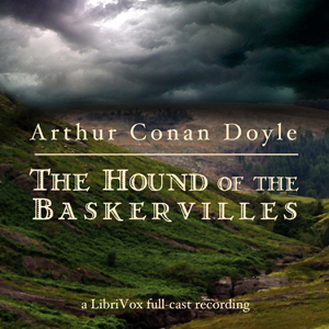 The Hound of the Baskervilles (dramatic reading)