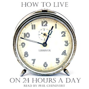 How to Live on 24 Hours a Day (version 2)