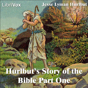 Hurlbut's Story of the Bible Part One