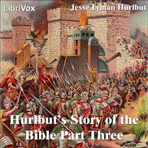 Hurlbut's Story of the Bible Part Three