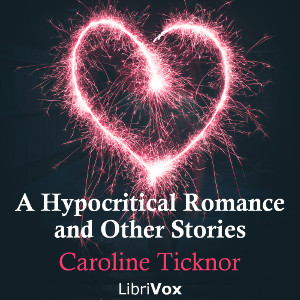 A Hypocritical Romance, and Other Stories