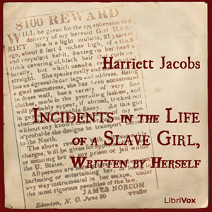 Incidents in the Life of a Slave Girl, Written by Herself