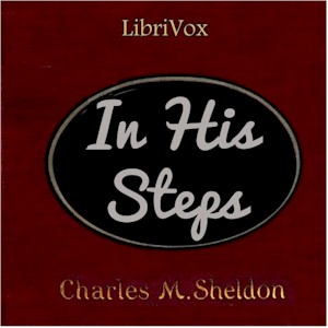 In His Steps (version 2 Dramatic Reading)