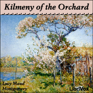 Kilmeny of the Orchard