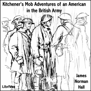 Kitchener's Mob Adventures of an American in the British Army