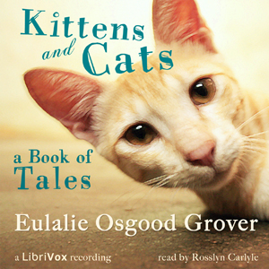 Kittens and Cats: A Book of Tales