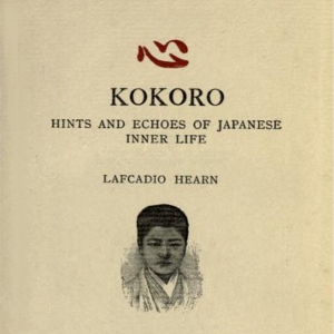 Kokoro: Hints and Echoes of Japanese Inner Life