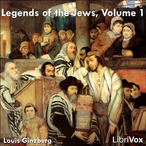 Legends of the Jews, Volume 1