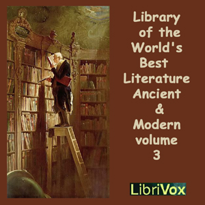 Library of the World's Best Literature, Ancient and Modern volume 3