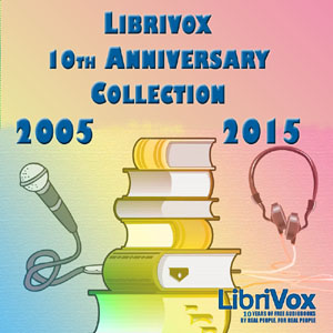 LibriVox 10th Anniversary Collection