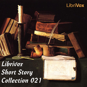 Librivox Short Story Collection Vol. 021