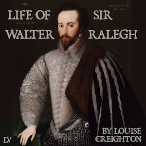 Life of Sir Walter Ralegh