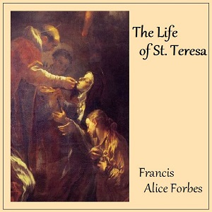 The Life of St. Teresa