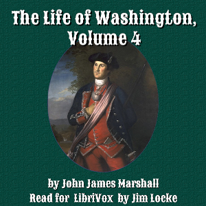 The Life of Washington, Volume 4