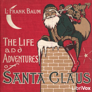 The Life and Adventures of Santa Claus (Version 4)