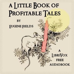 A Little Book of Profitable Tales