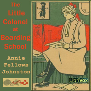 The Little Colonel at Boarding-School