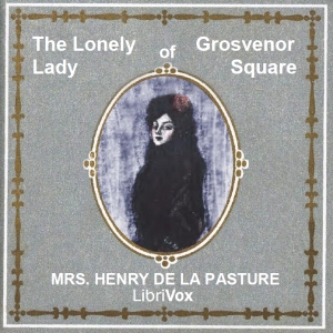 The Lonely Lady of Grosvenor Square