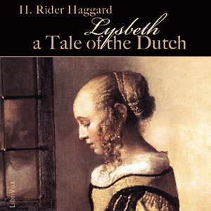 Lysbeth, a Tale of the Dutch