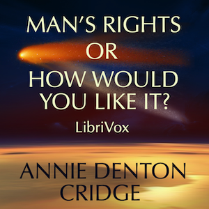 Man's Rights; or, How Would You Like It?: Comprising Dreams