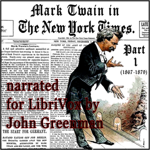 Mark Twain in the New York Times, Part One (1867-1879)