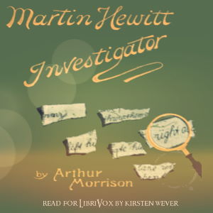 Martin Hewitt, Investigator