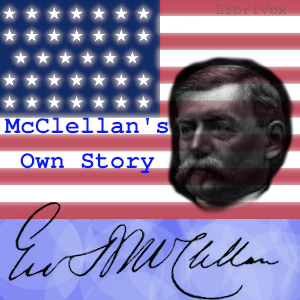 McClellan's Own Story