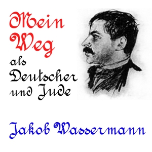 Mein Weg als Deutscher und Jude