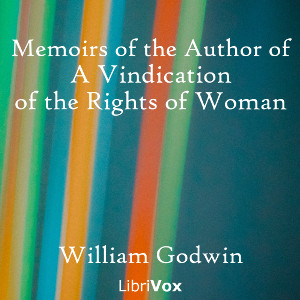 Memoirs of the Author of A Vindication of the Rights of Woman