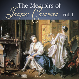 The Memoirs of Jacques Casanova, Volume 1