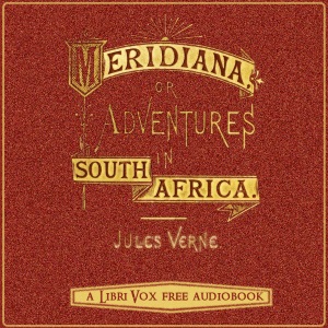 Meridiana: The adventures of three Englishmen and three Russians in South Africa