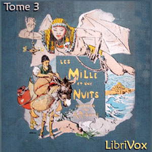 Les Mille et une nuits tome troisième