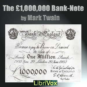 The £1,000,000 Bank-Note &amp; other new stories