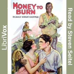 Money to Burn, An Adventure Story