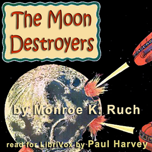 The Moon Destroyers