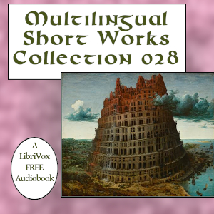 Multilingual Short Works Collection 028 - Poetry &amp; Prose