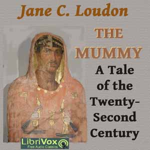 The Mummy! A Tale of the Twenty-Second  Century