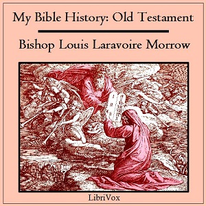 My Bible History: Old Testament